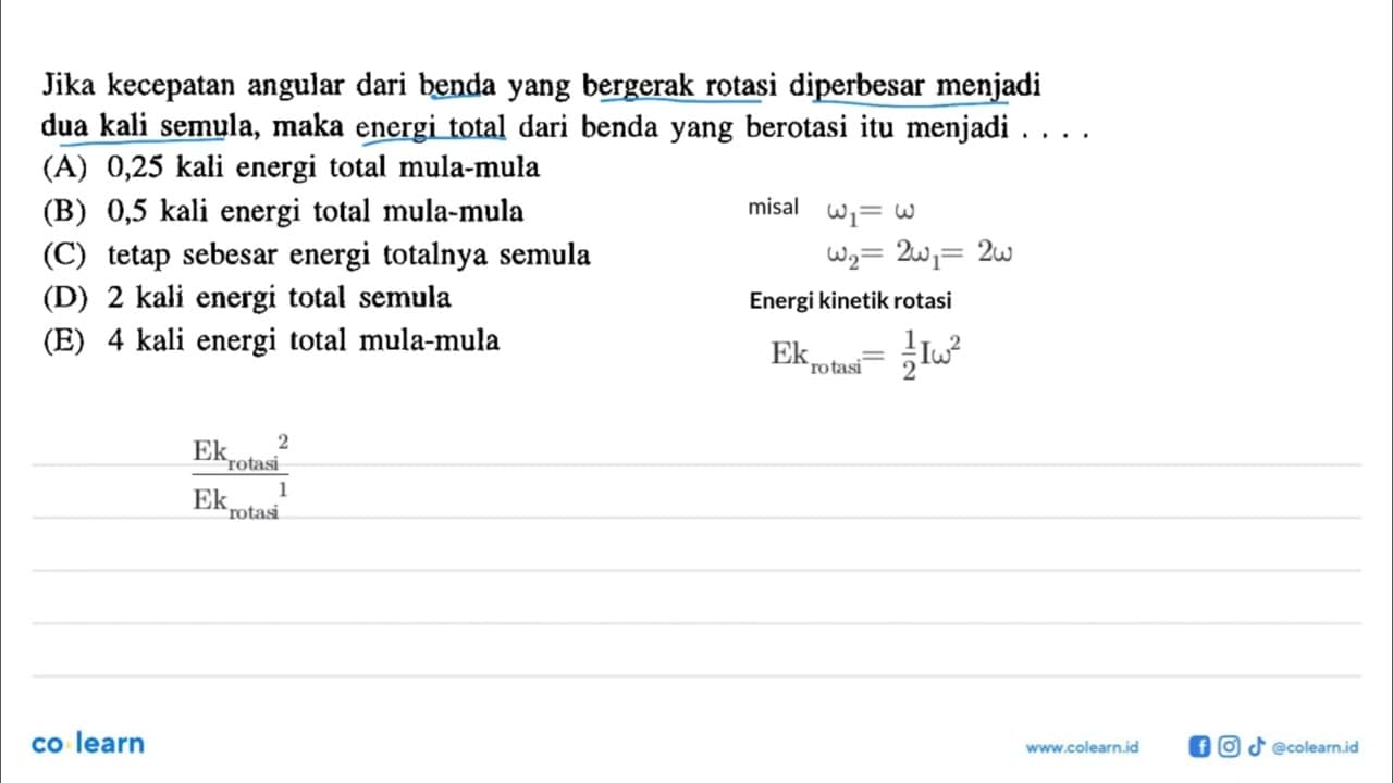 Jika kecepatan angular dari benda yang bergerak rotasi