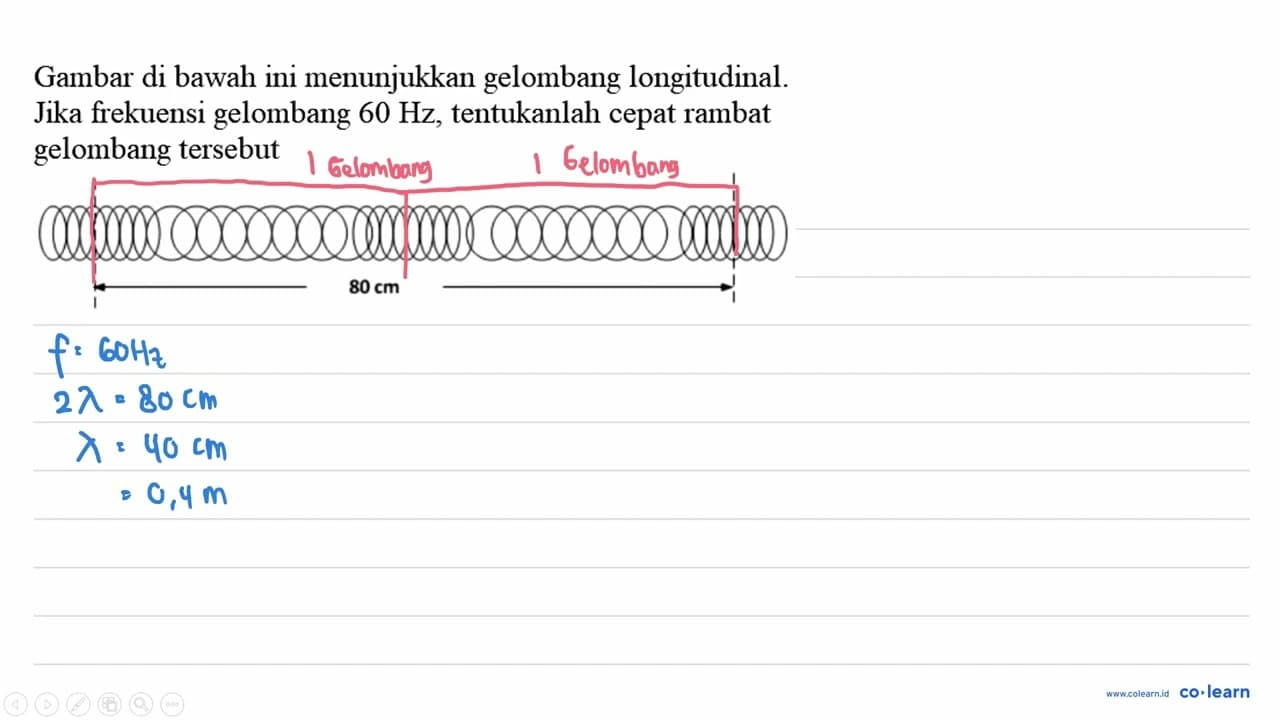 Gambar di bawah ini menunjukkan gelombang longitudinal.