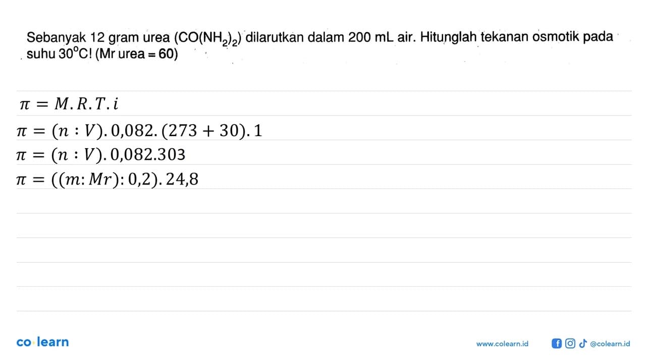 Sebanyak 12 gram urea (CO(NH2)2) dilarutkan dalam 200 mL