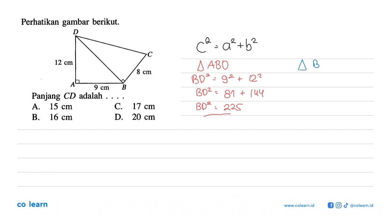 Perhatikan gambar berikut. D C 12 cm A 8 cm A 9 cm BPanjang