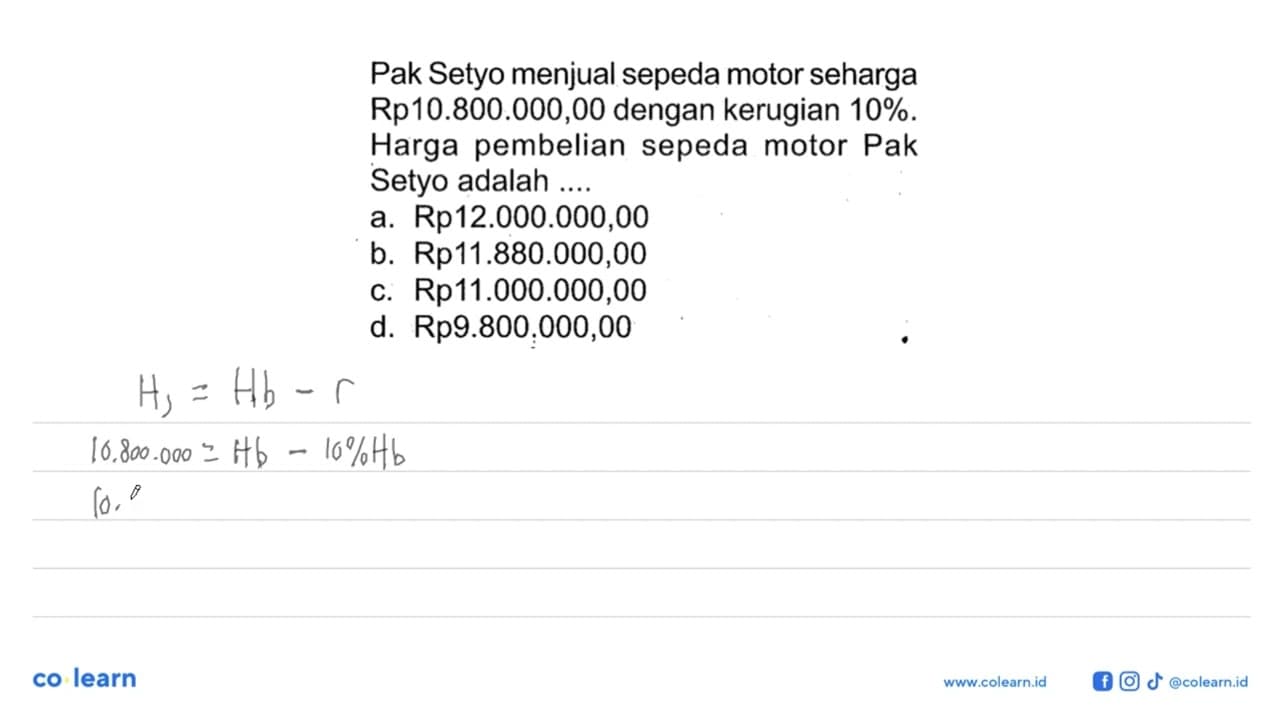 Pak Setyo menjual sepeda motor seharga Rp10.800.000,00