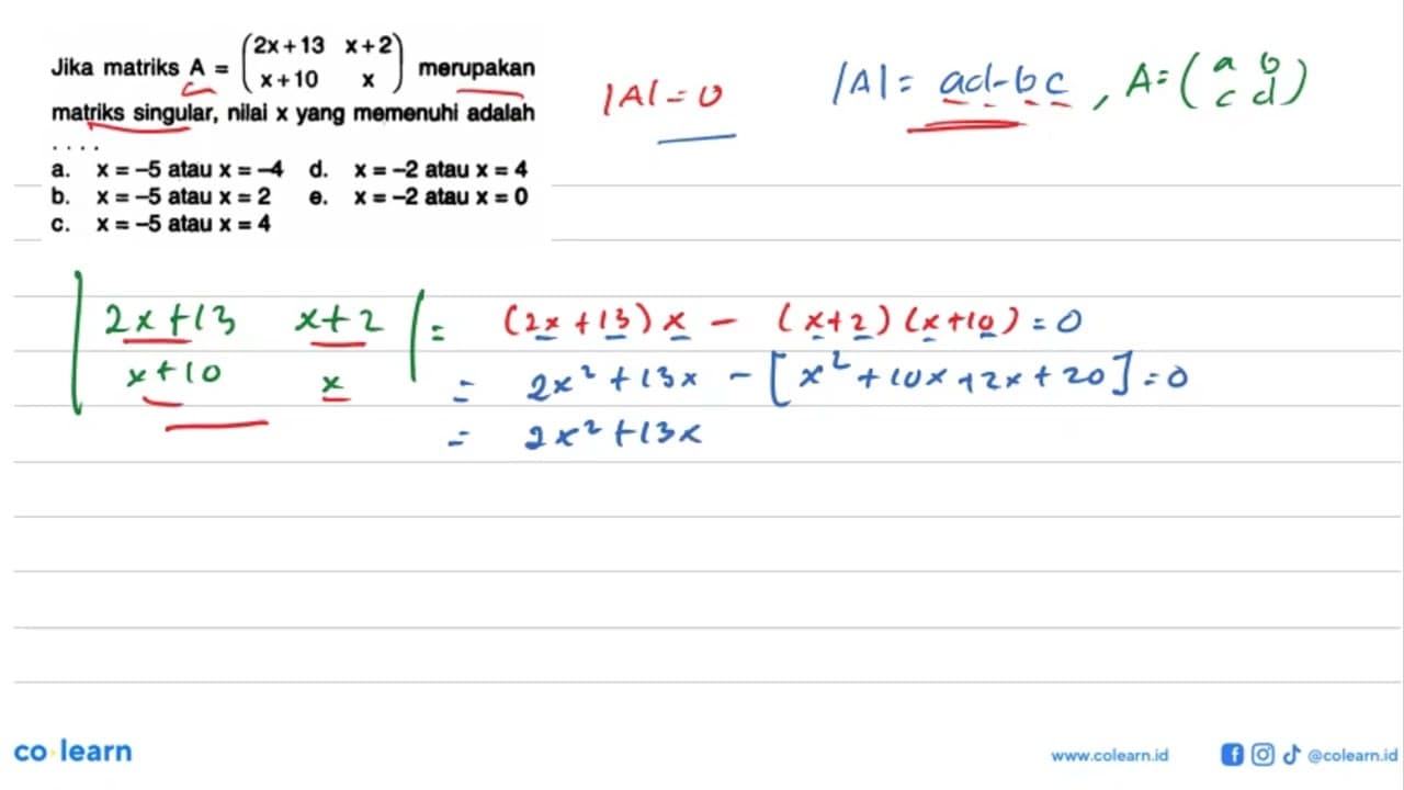 Jika matriks A = (2x+13 x+2 x+10 x) merupakan matriks