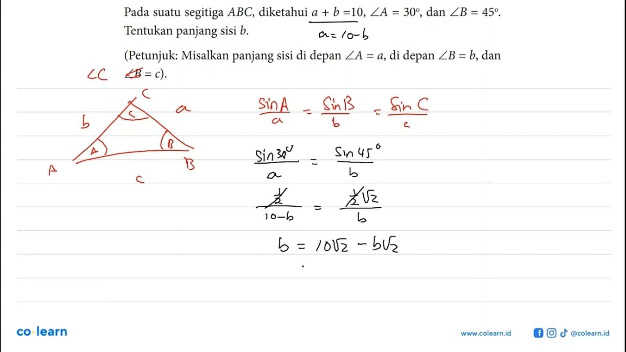 Pada suatu segitiga ABC, diketahui a+b=10, sudut A=30, dan