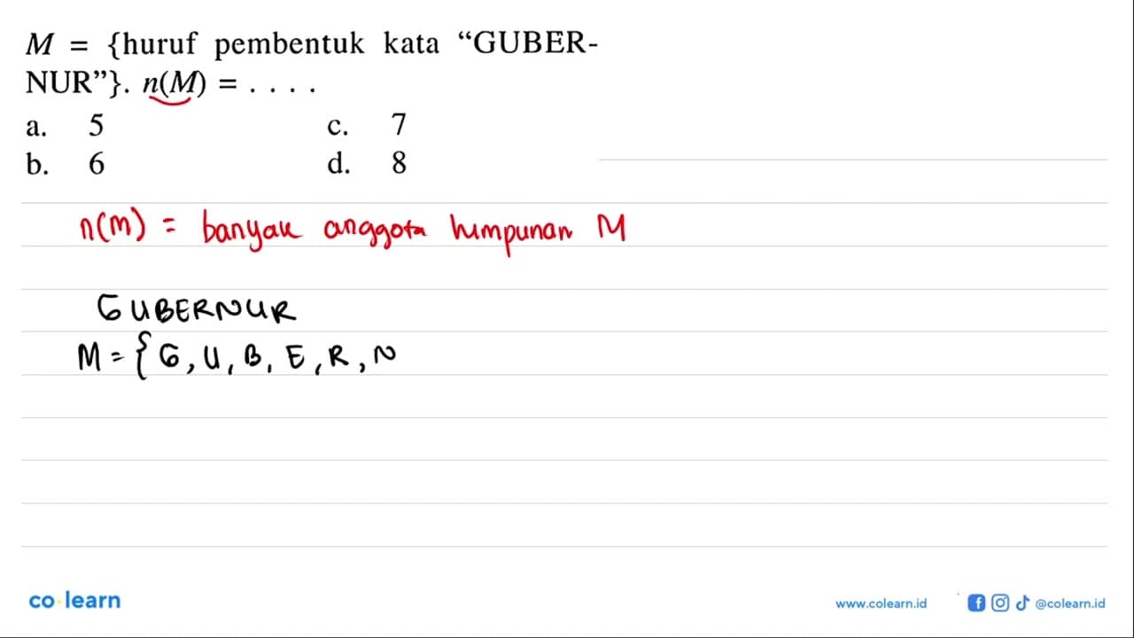 M= huruf pembentuk kata "GUBER- NUR"}. n(M)=...