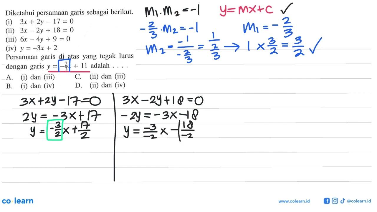 Diketahui persamaan garis sebagai berikut: (i) 3x + 2y - 17