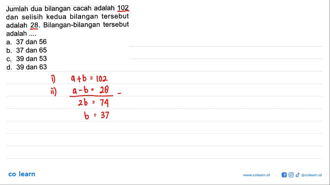 Jumlah dua bilangan cacah adalah 102 dan selisih kedua