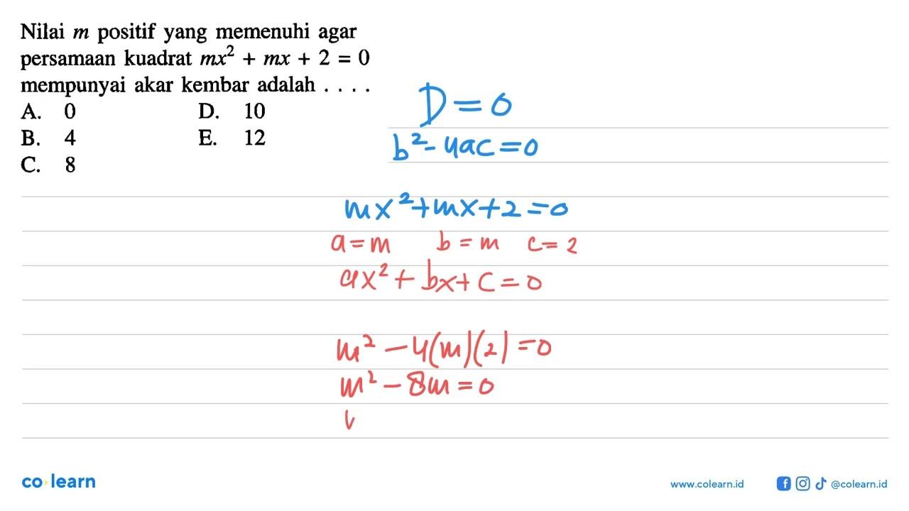 Nilai m positif yang memenuhi agar persamaan kuadrat mx^2 +