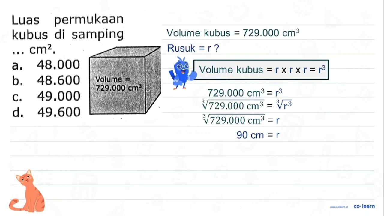 Luas permukaan kubus di samping ... cm^2 . a. 48.000 b.