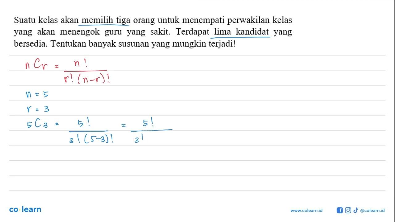 Suatu kelas akan memilih tiga orang untuk menempati