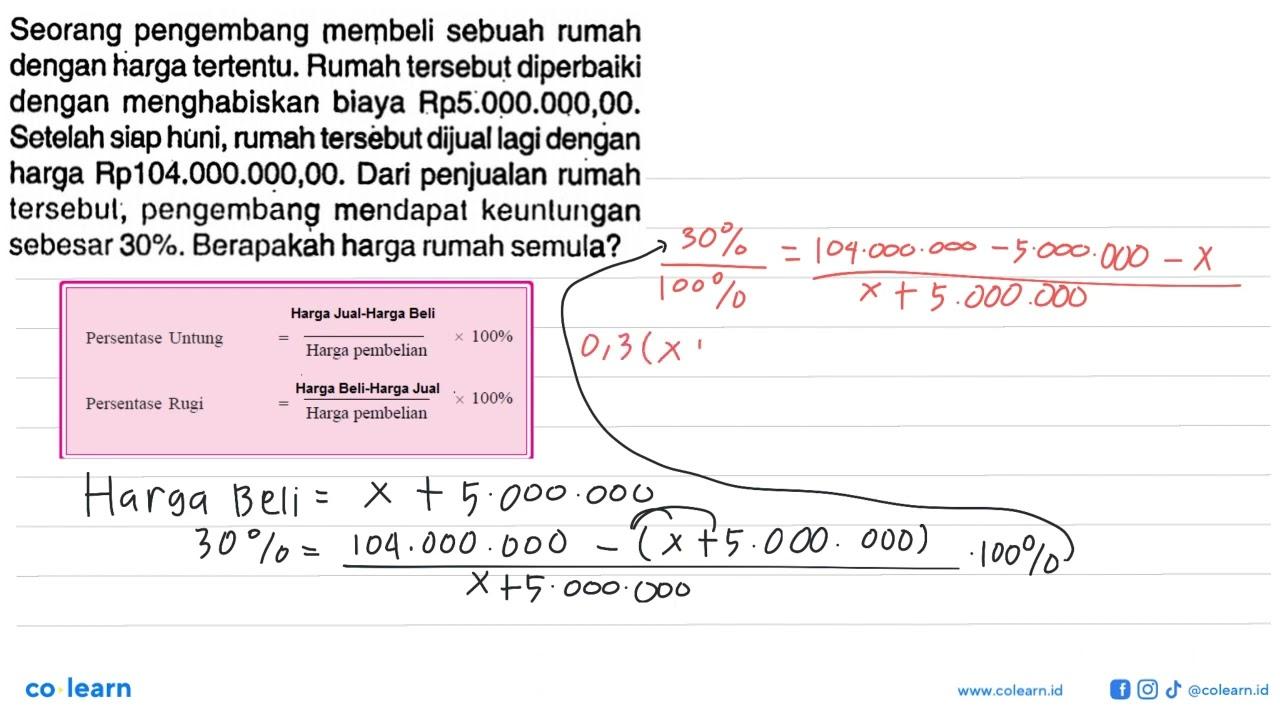 Seorang pengembang membeli sebuah rumah dengan hiarga