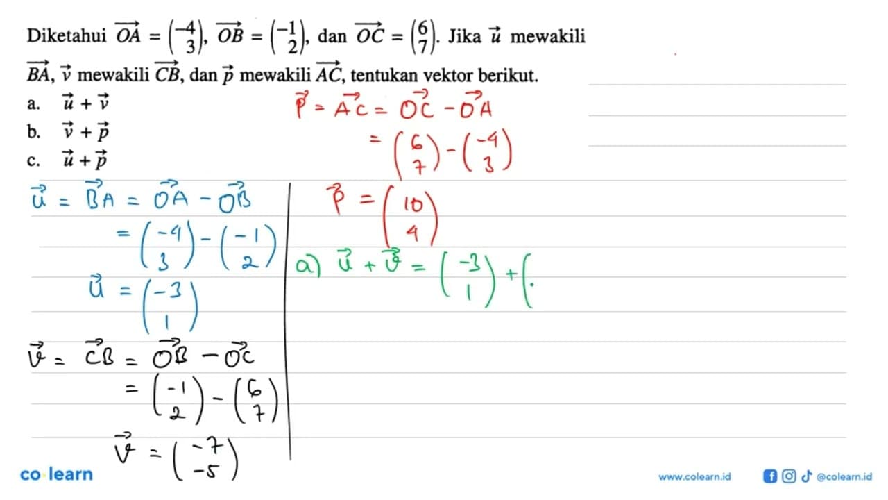 Diketahui vektor OA=(-4 3), vektor OB = (-1 2), dan vektor