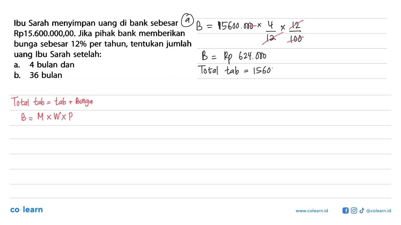 Ibu Sarah menyimpan uang di bank sebesar Rp15.600.000,00.