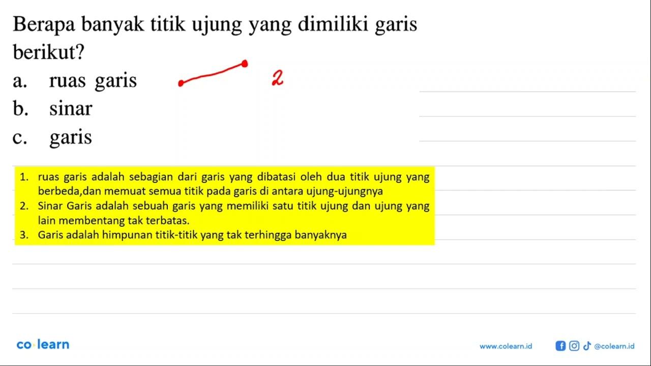 Berapa banyak titik ujung yang dimiliki garis berikut? a.