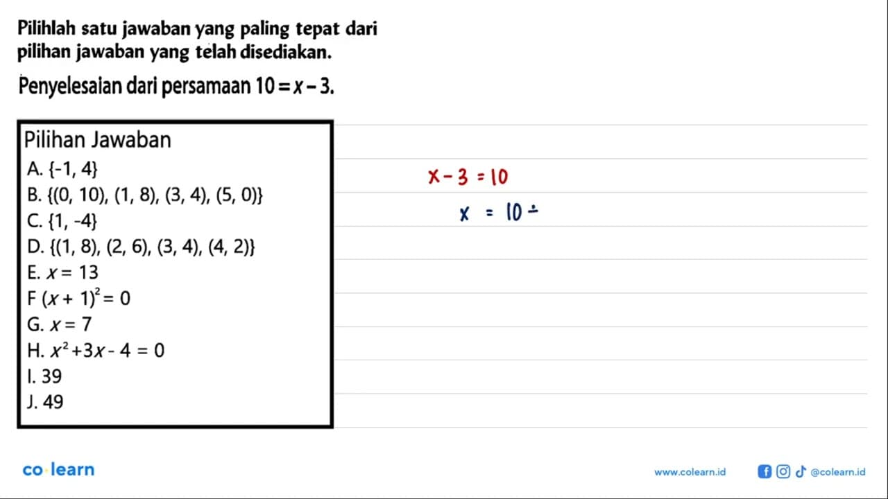 Pilihlah satu jawaban yang paling tepat dari pilihan