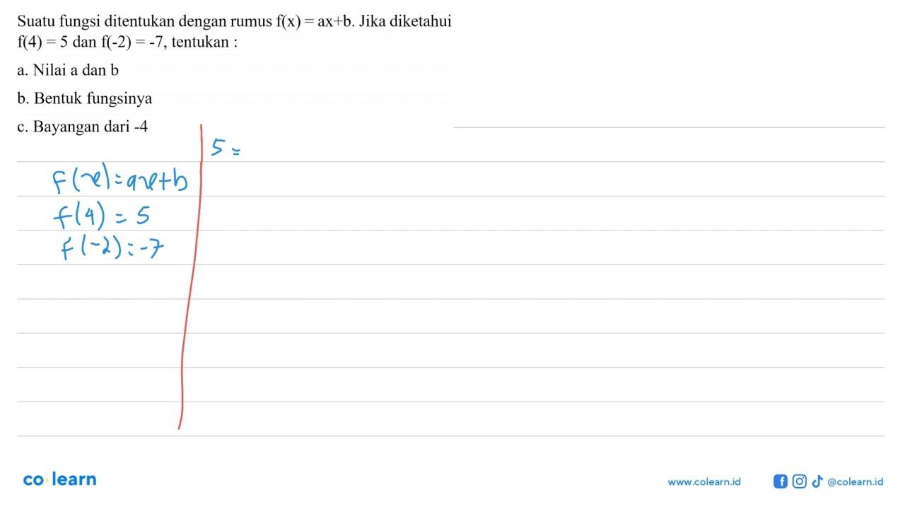 Suatu fungsi ditentukan dengan rumus f(x)=ax+b. Jika