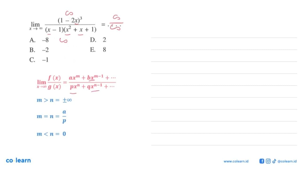 limit x mendekati tak hingga (1-2x)^3/(x-1)(x^2+x+1)= ....