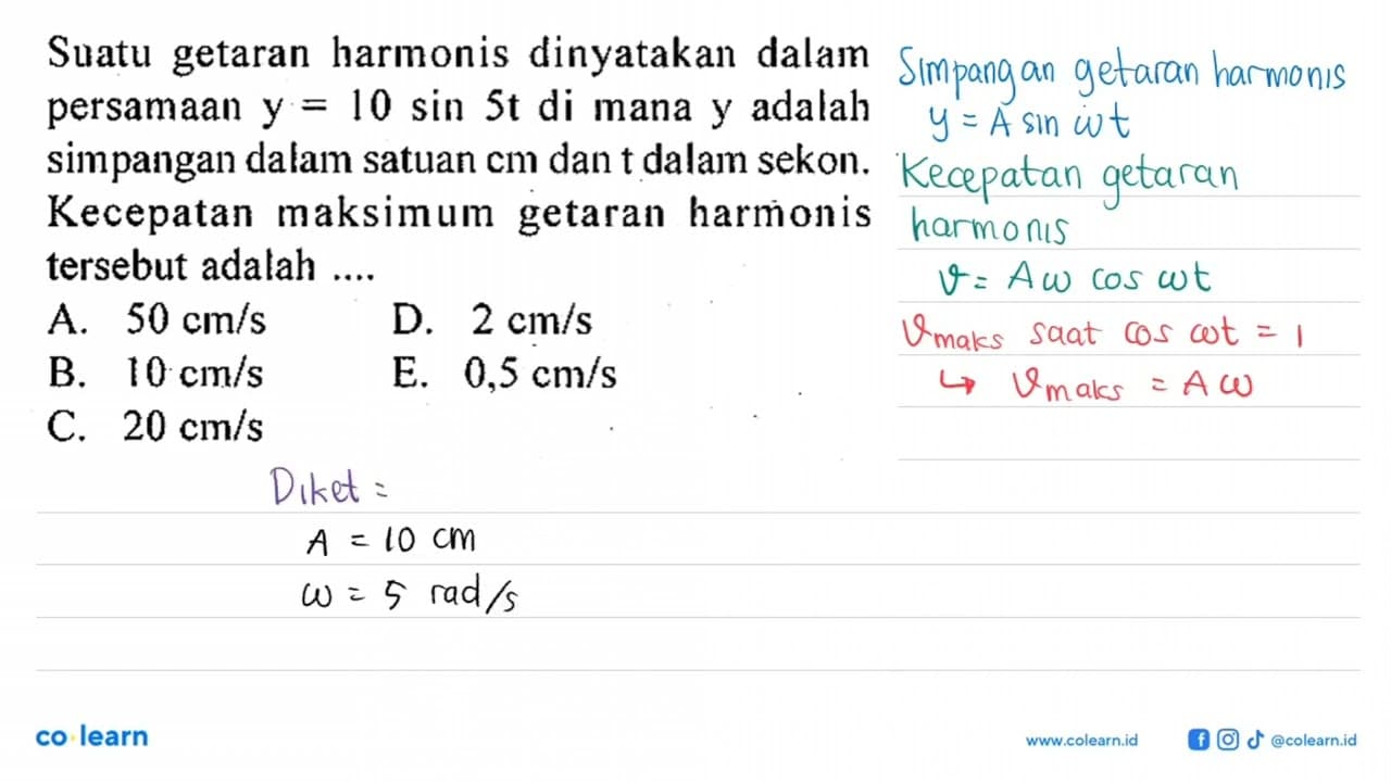 Suatu getaran harmonis dinyatakan dalam persamaan y=10sin 5