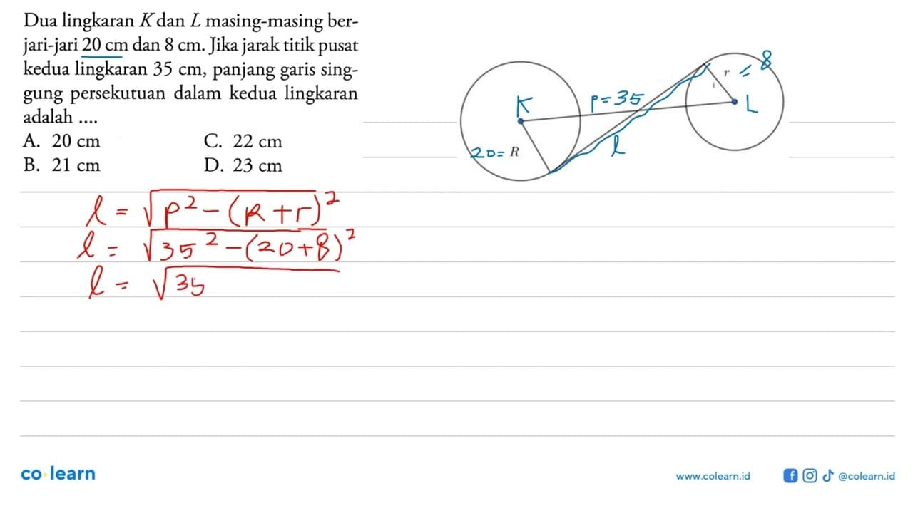 Dua lingkaran K dan L masing-masing berjari-jari 20 cm dan