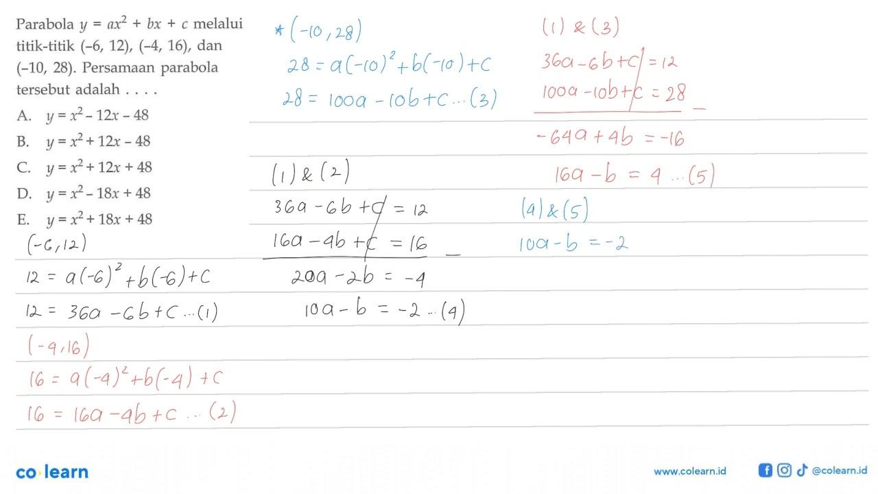 Parabola y=ax^2+bx+c melalui titik-titik (-6, 12), (-4,