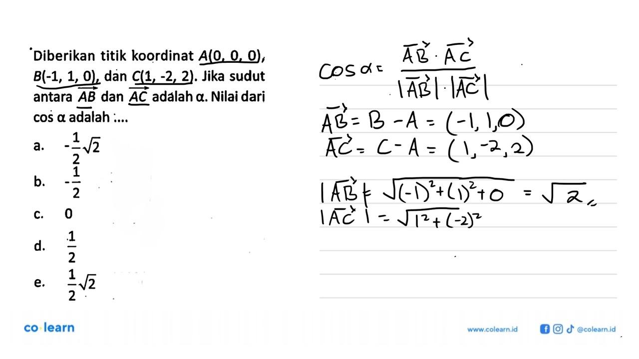 Diberikan titik koordinat A(0,0,0), B(-1,1,0), dan