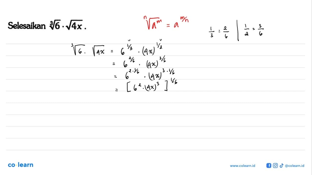 Selesaikan (6)^(1/3) . akar(4x)
