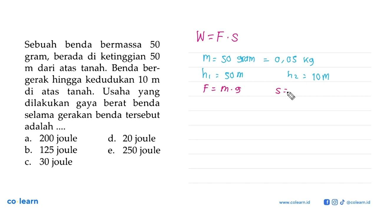 Sebuah benda bermassa 50 gram, berada di ketinggian 50 m