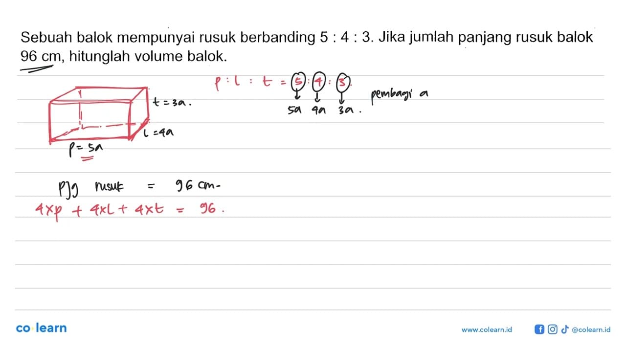 Sebuah balok mempunyai rusuk berbanding 5:4:3. Jika jumlah