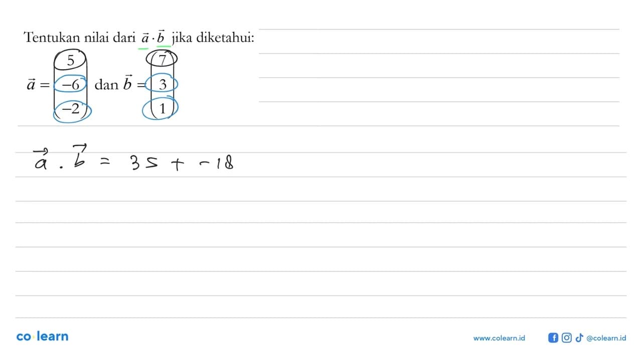 Tentukan nilai dari vektor a .vektor b jika