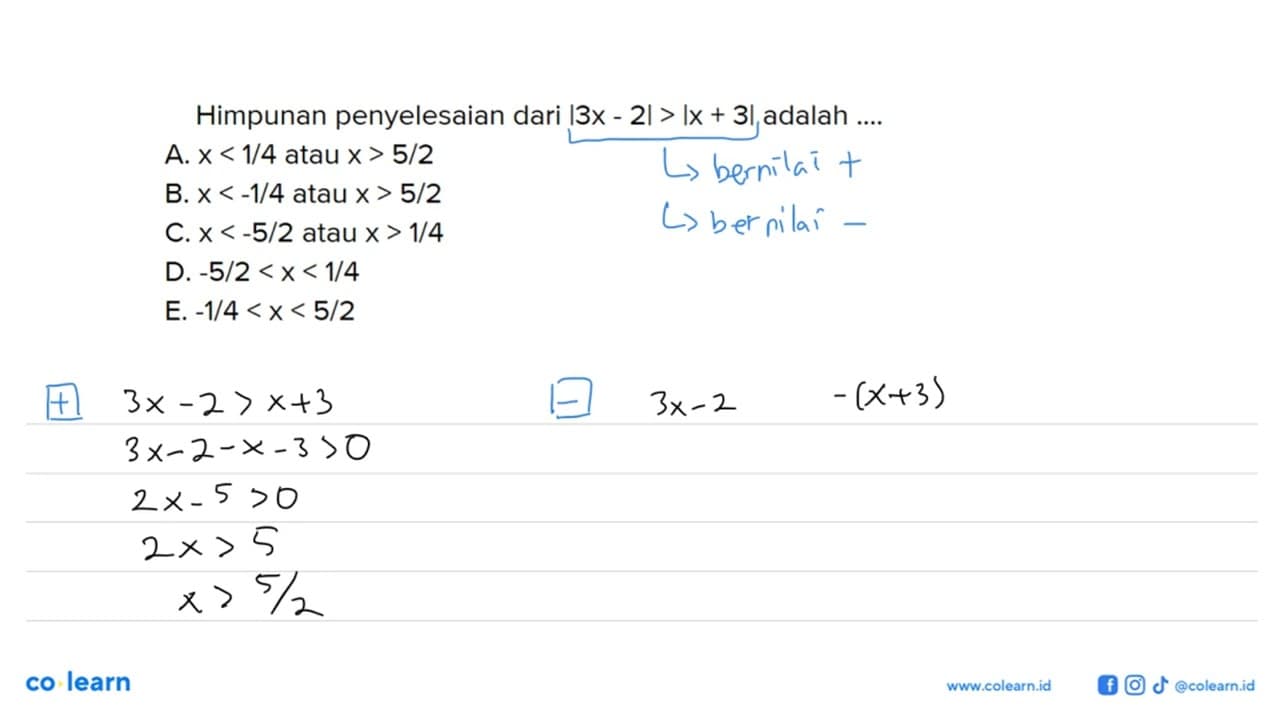 Himpunan penyelesaian dari |3x- 2|> Ix + 3l adalah