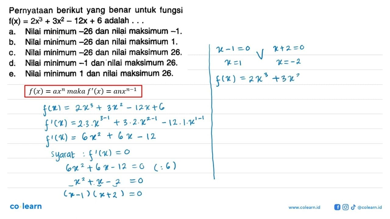 Pernyataan berikut yang benar untuk fungsi