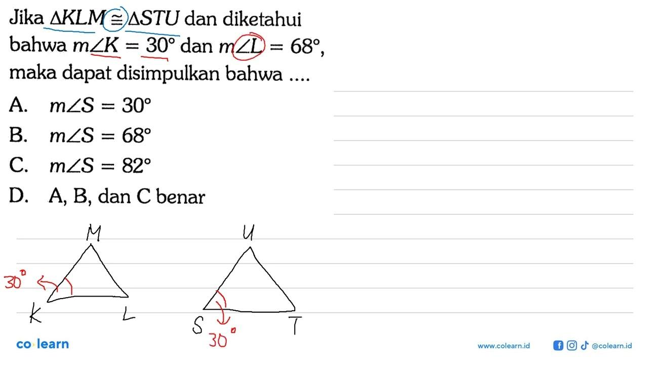 Jika segitiga KLM kongruen segitiga STU dan diketahui bahwa