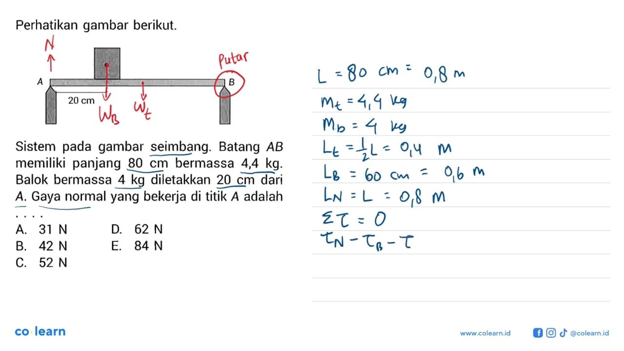 Perhatikan gambar berikut. A 20 cm B Sistem pada gambar