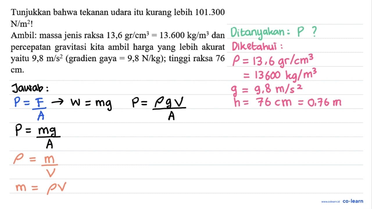 Tunjukkan bahwa tekanan udara itu kurang lebih 101.300