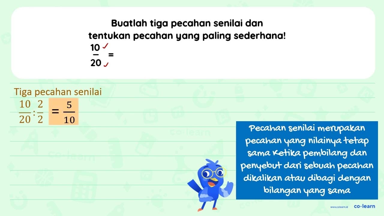 Buatlah tiga pecahan senilai dan tentukan pecahan yang