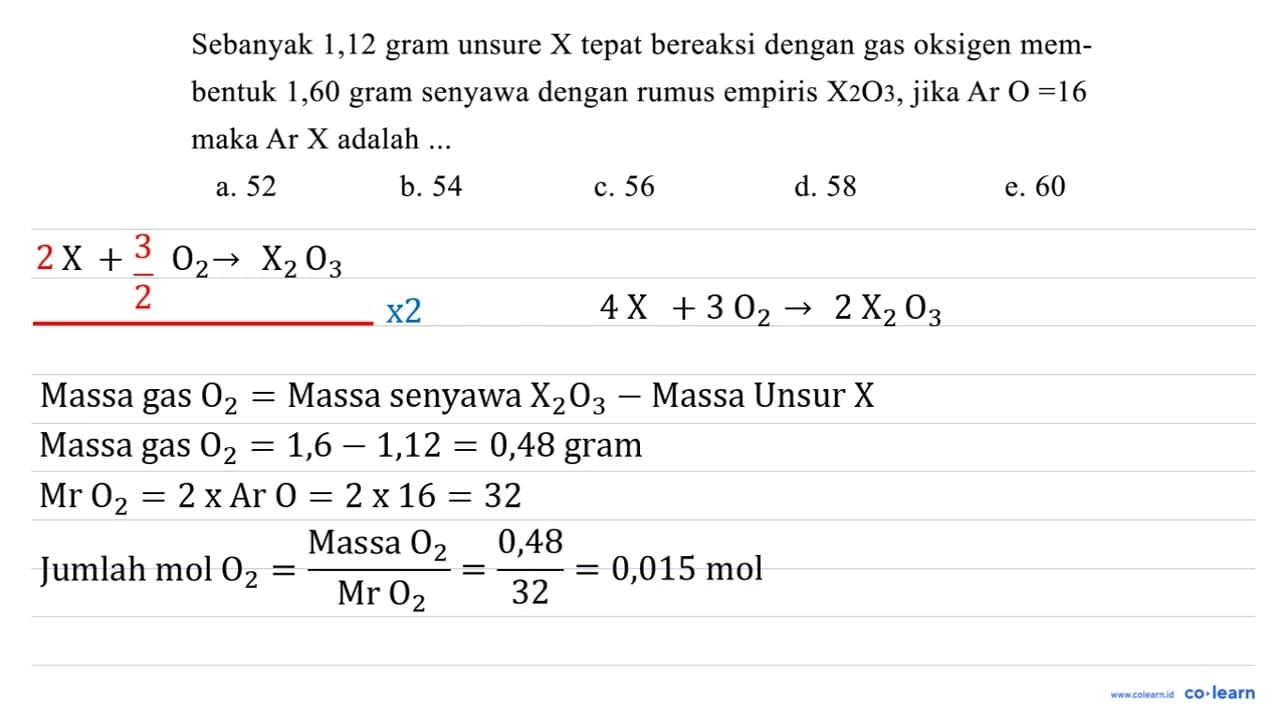 Sebanyak 1,12 gram unsure X tepat bereaksi dengan gas