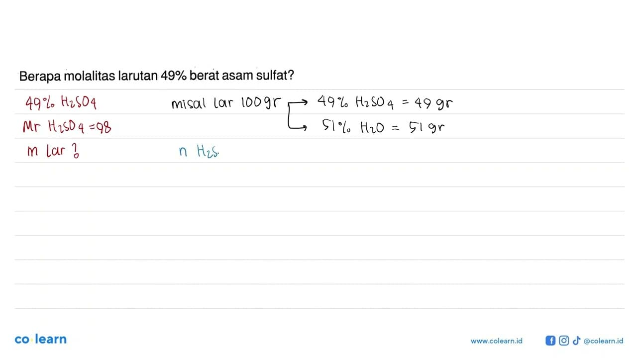 Berapa molalitas larutan 49% berat asam sulfat?