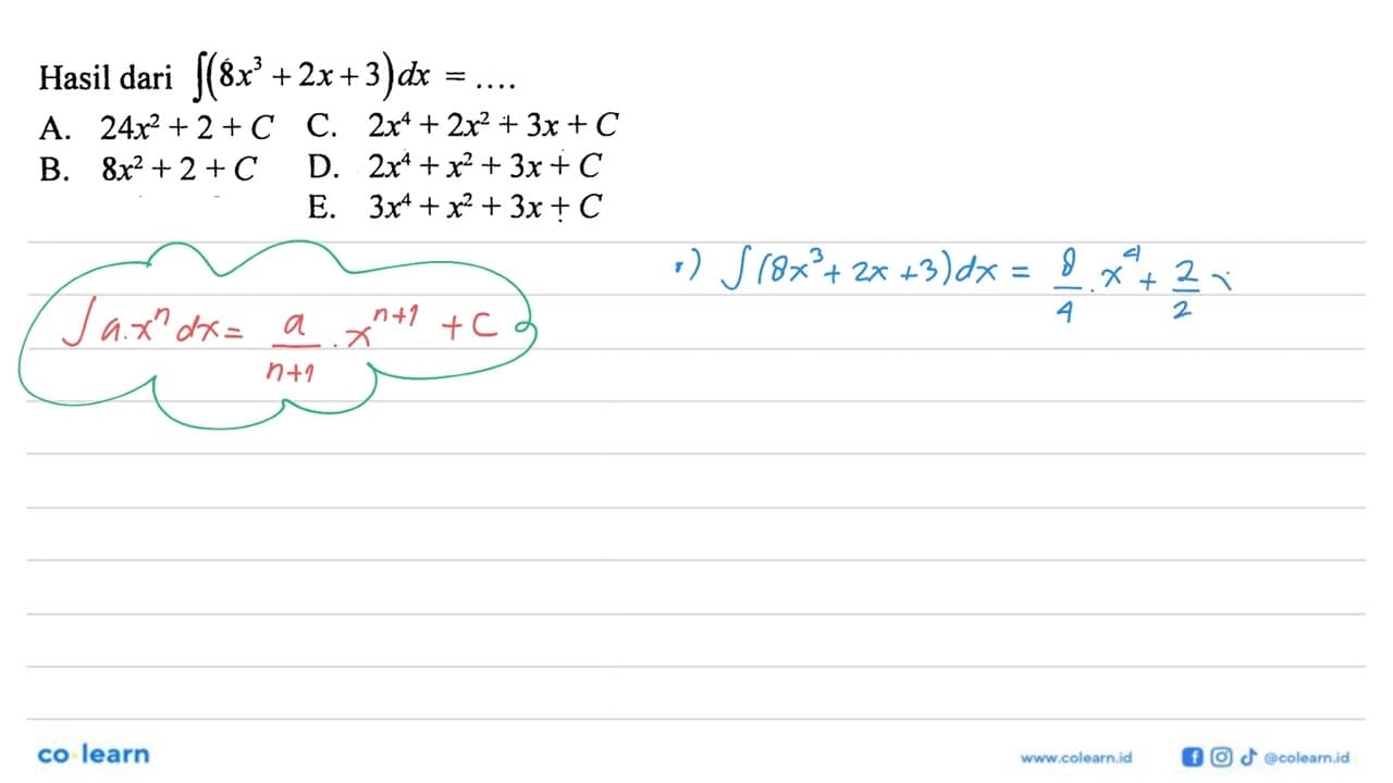 Hasil dari integral (8x^3+2x+3) dx=...