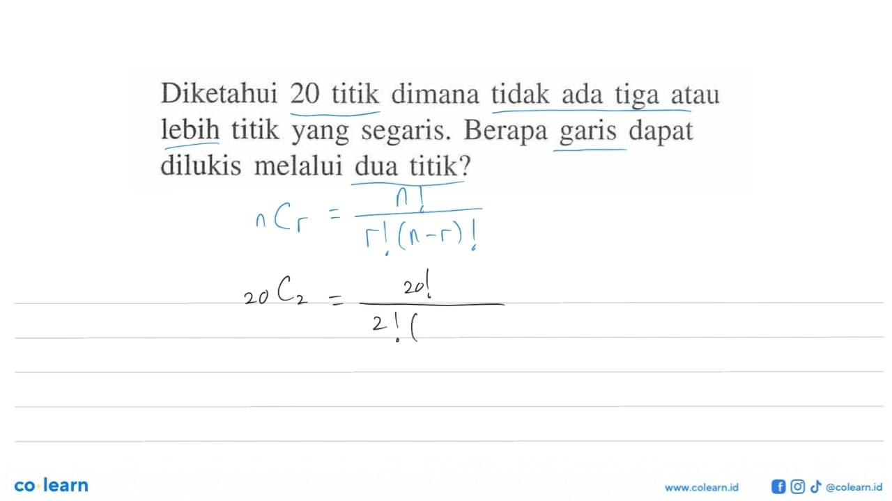 Diketahui 20 titik dimana tidak ada tiga atau lebih titik