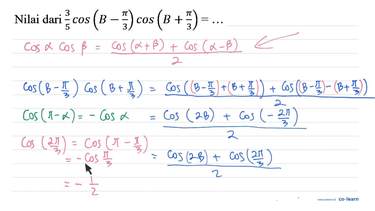 Nilai dari (3)/(5) cos (B-(pi)/(3)) cos (B+(pi)/(3))=...