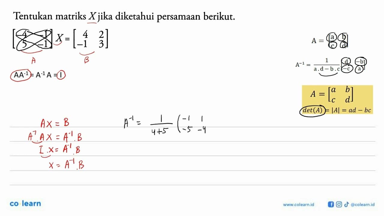 Tentukan matriks X jika diketahui persamaan berikut. [-4 -1