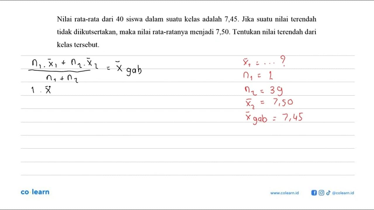 Nilai rata-rata dari 40 siswa dalam suatu kelas adalah