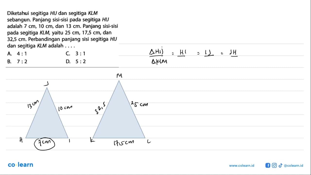 Diketahui segitiga HIJ dan segitiga KLM sebangun. Panjang
