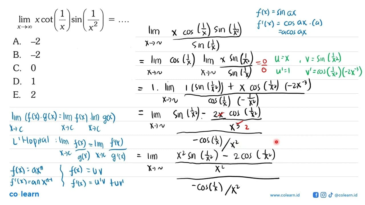 limit x mendekati tak hingga x cot (1/x) sin (1/x^2)= ...