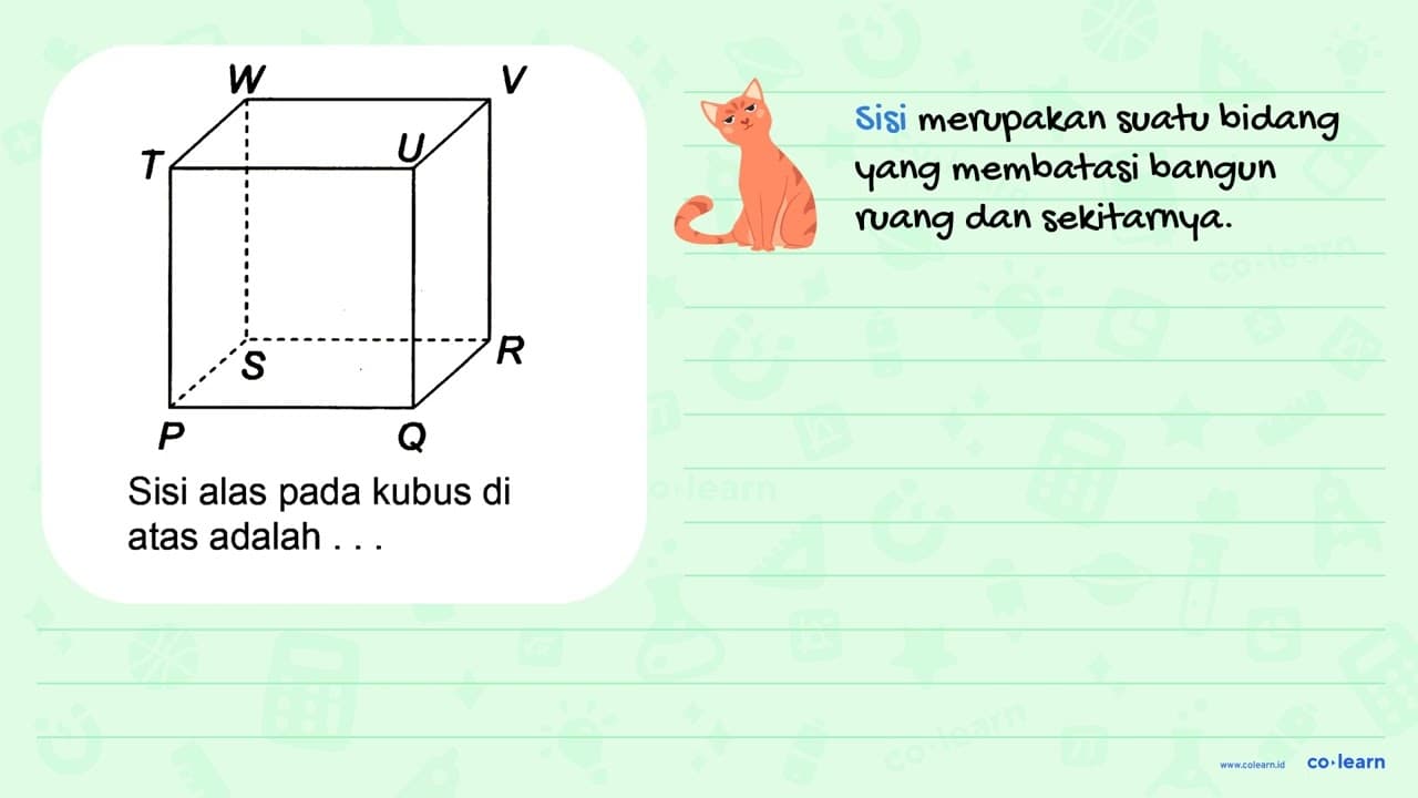 P Q R S T U V W Sisi alas pada kubus di atas adalah..