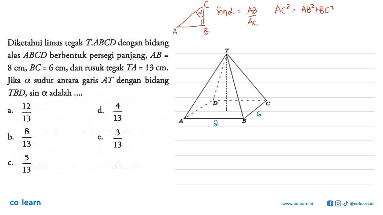 Diketahui limas tegak T.ABCD dengan bidang alas ABCD