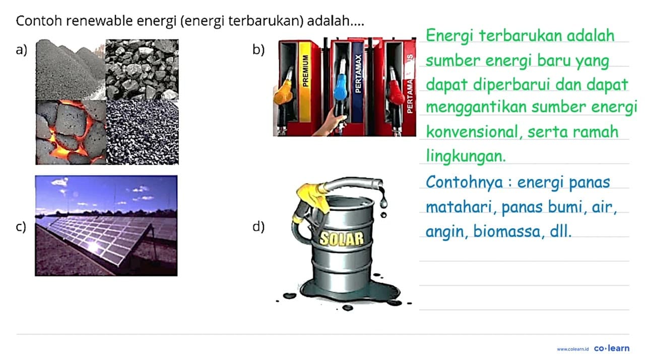 Contoh renewable energi (energi terbarukan) adalah...