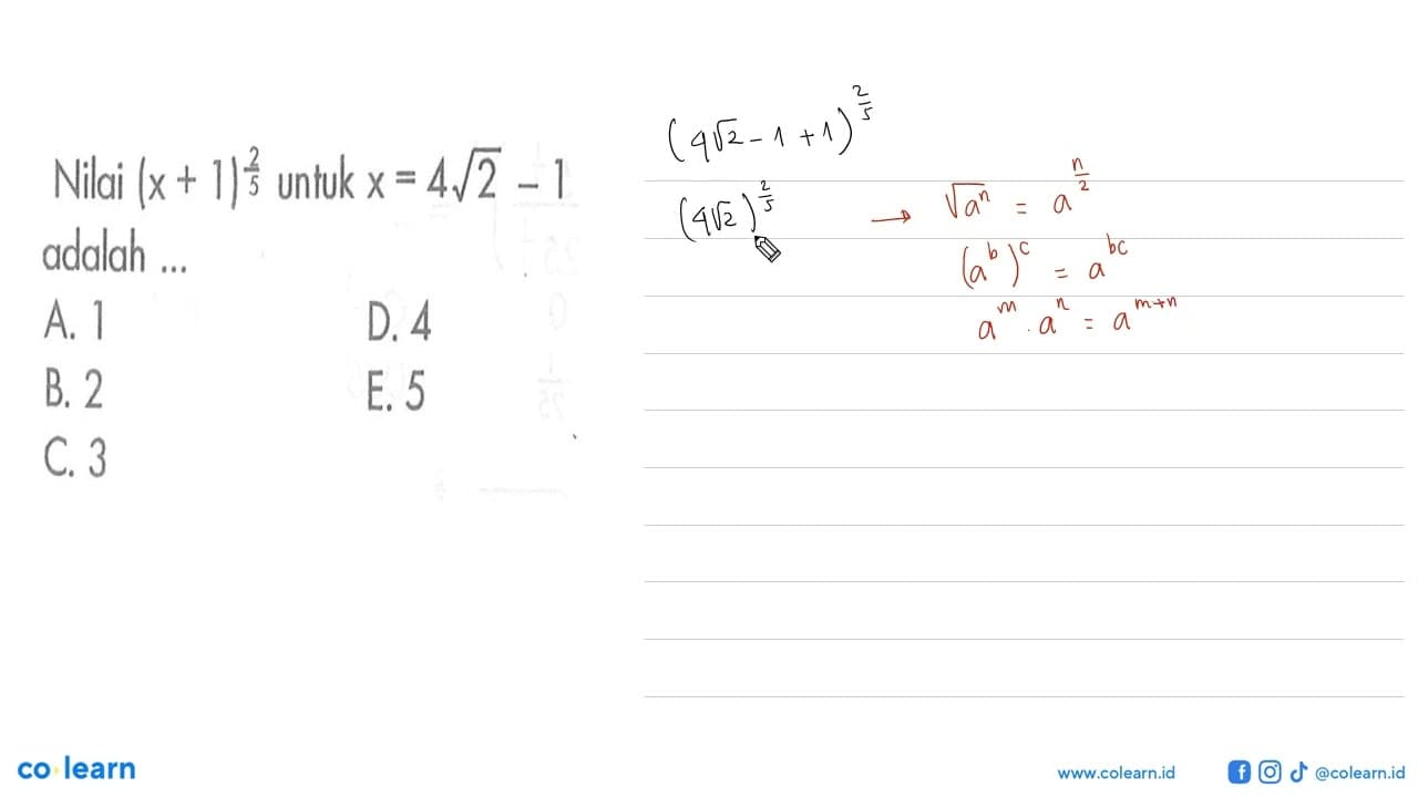 Nilai (x+1)^(2/5) untuk x = 4 2^(1/2) - 1 adalah ...