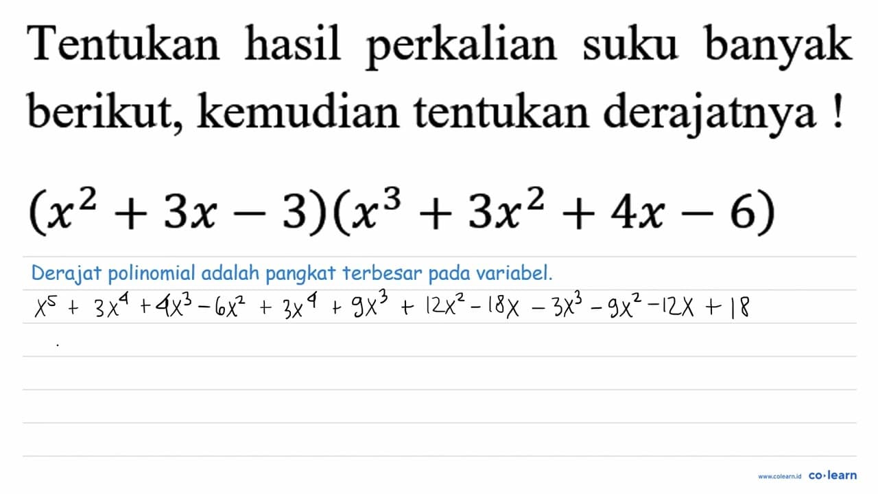 Tentukan hasil perkalian suku banyak berikut, kemudian