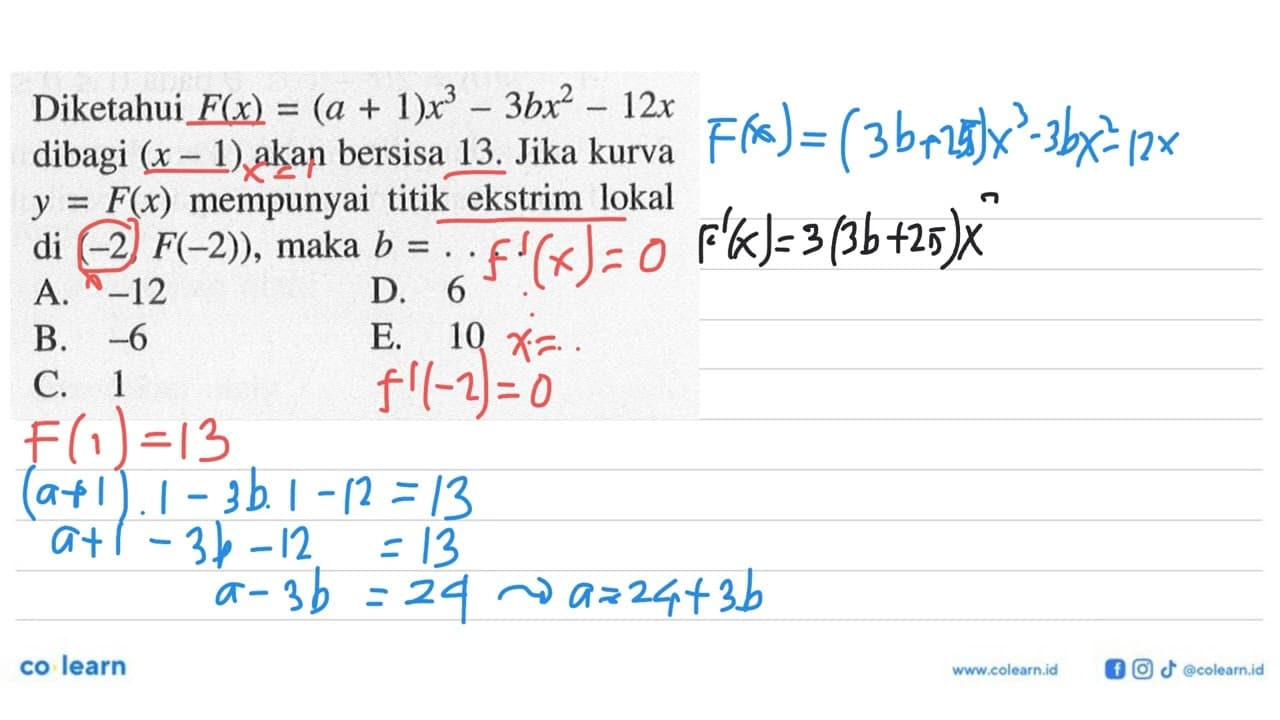 Diketahui F(x)=(a+1)x^3-3bx^2-12x dibagi (x-1) akan bersisa