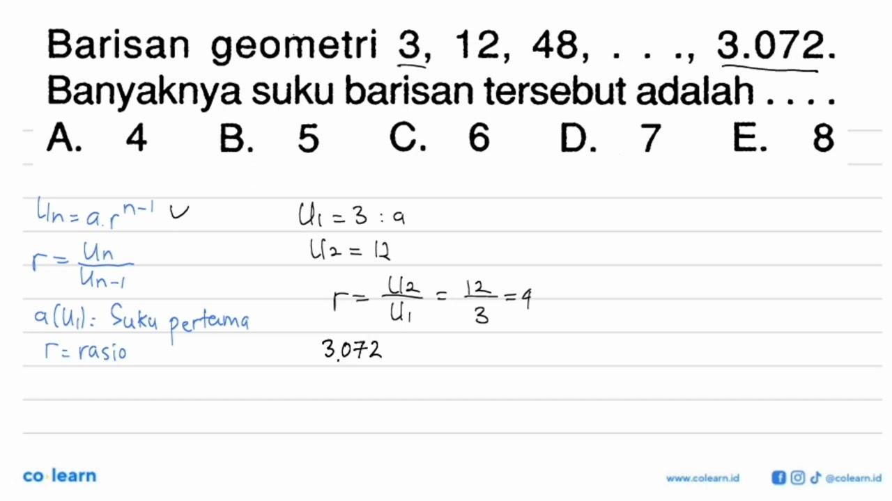 Barisan geometri 3,12,48,...,3.072. Banyaknya suku barisan